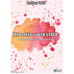 Affisch för kreativ verkstad med färgstänk på bakgrund med texten Kreativ verkstad.
